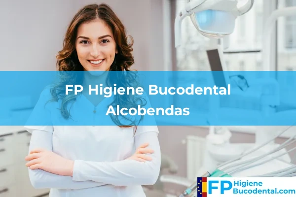 FP Higiene Bucodental en Alcobendas