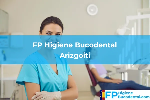FP Higiene Bucodental en Uria 12 FP Higiene Bucodental en Arizgoiti