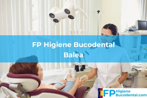 FP Higiene Bucodental en Campelo 28 FP Higiene Bucodental en Balea