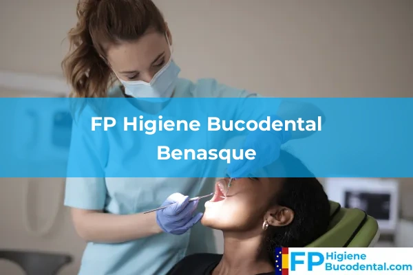 FP Higiene Bucodental en Benasque