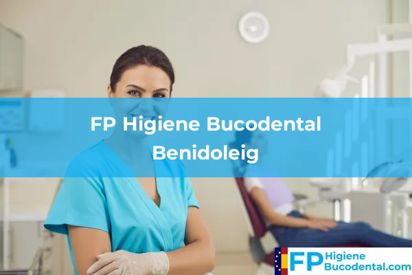 FP Higiene Bucodental en Benidoleig