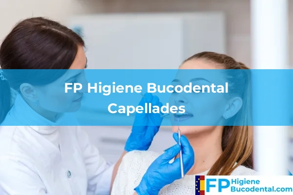 FP Higiene Bucodental en Capellades