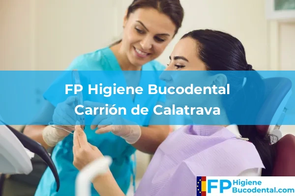 FP Higiene Bucodental en Valdepeñas 10 FP Higiene Bucodental en Carrión de Calatrava