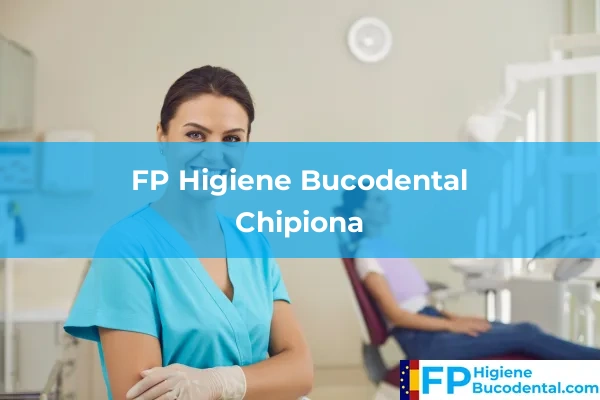 FP Higiene Bucodental en Chipiona