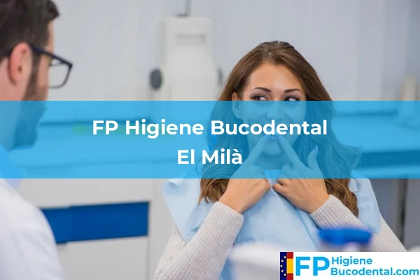 FP Higiene Bucodental en El Milà