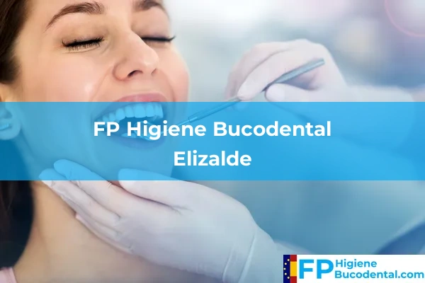 FP Higiene Bucodental en Elizalde