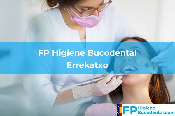 FP Higiene Bucodental en Uria 31 FP Higiene Bucodental en Errekatxo