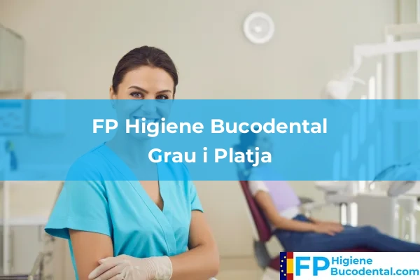 FP Higiene Bucodental en Grau i Platja