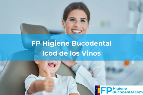FP Higiene Bucodental en Vilaflor 29 FP Higiene Bucodental en Icod de los Vinos