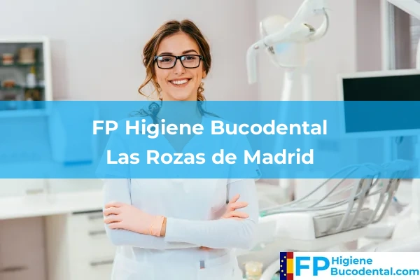 FP Higiene Bucodental en Las Rozas de Madrid