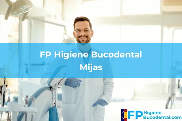 FP Higiene Bucodental en Mijas