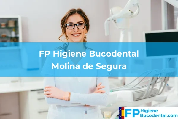 FP Higiene Bucodental en Molina de Segura