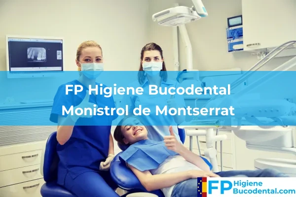 FP Higiene Bucodental en Monistrol de Montserrat