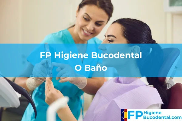 FP Higiene Bucodental en Fuente de la Cruz 44 FP Higiene Bucodental en O Baño