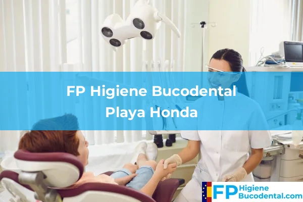 FP Higiene Bucodental en Playa Honda