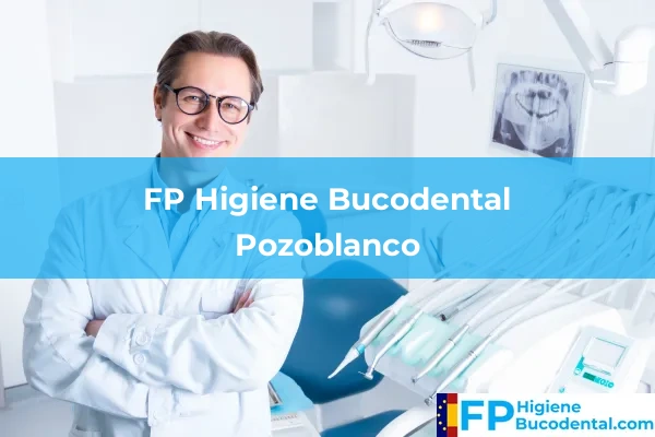 FP Higiene Bucodental en Pozoblanco