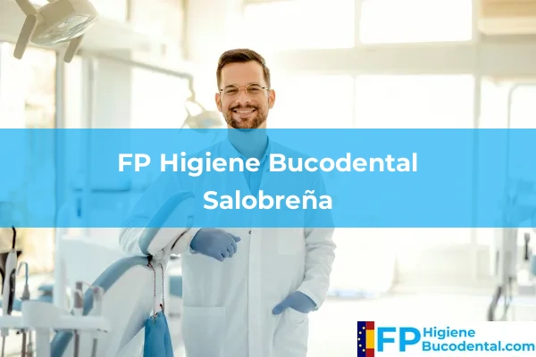 FP Higiene Bucodental en Salobreña