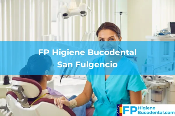 FP Higiene Bucodental en San Fulgencio