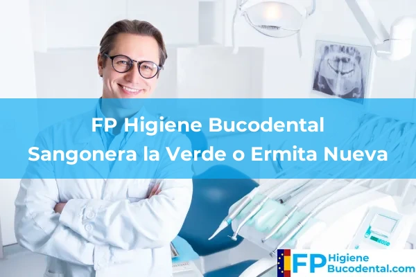 FP Higiene Bucodental en Sangonera la Verde o Ermita Nueva