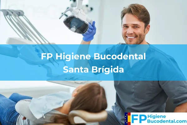 FP Higiene Bucodental en Santa Brígida