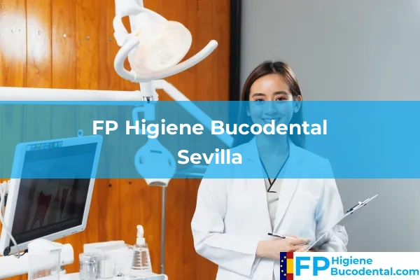 FP Higiene Bucodental en Sevilla