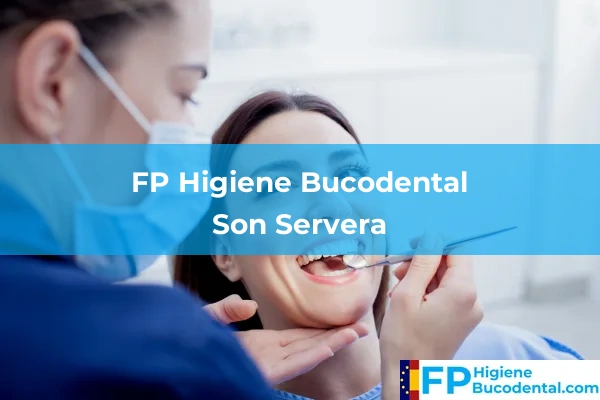 FP Higiene Bucodental en Son Servera