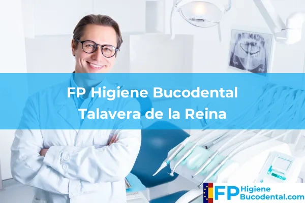FP Higiene Bucodental en Talavera de la Reina