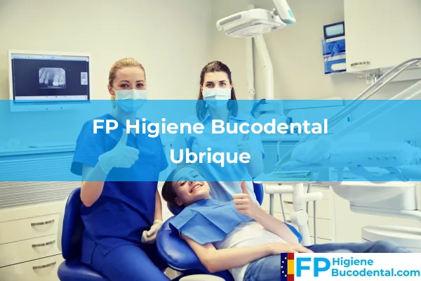 FP Higiene Bucodental en Ubrique