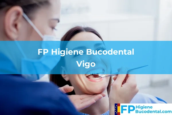 FP Higiene Bucodental en Campelo 70 FP Higiene Bucodental en Vigo