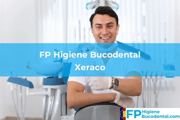 FP Higiene Bucodental en Xeraco